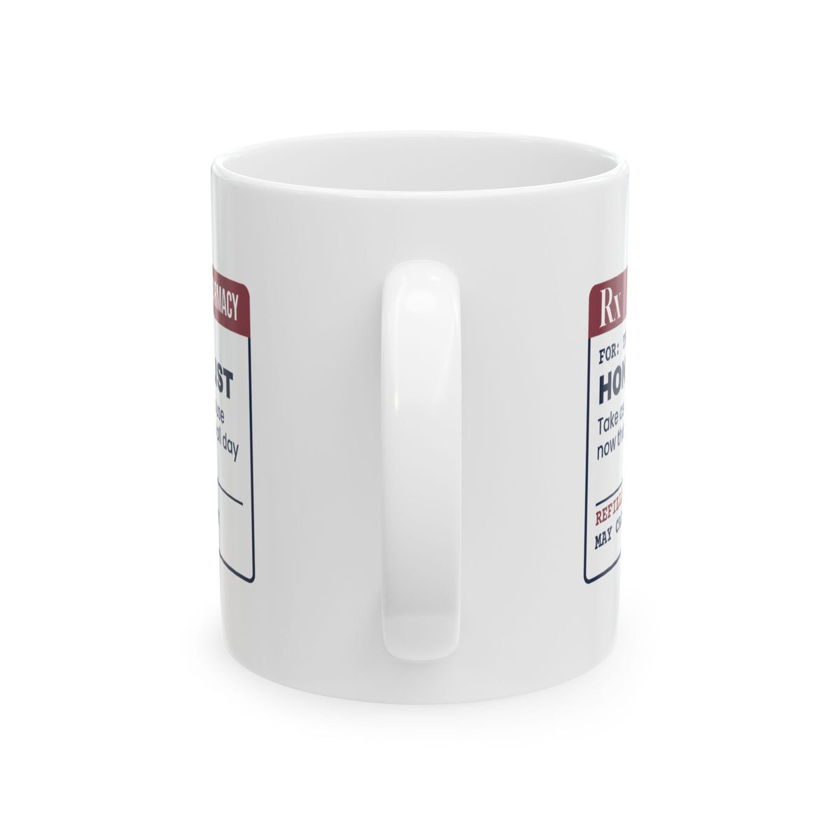 Retirement Coffee Mug Prescription Honey-Do List