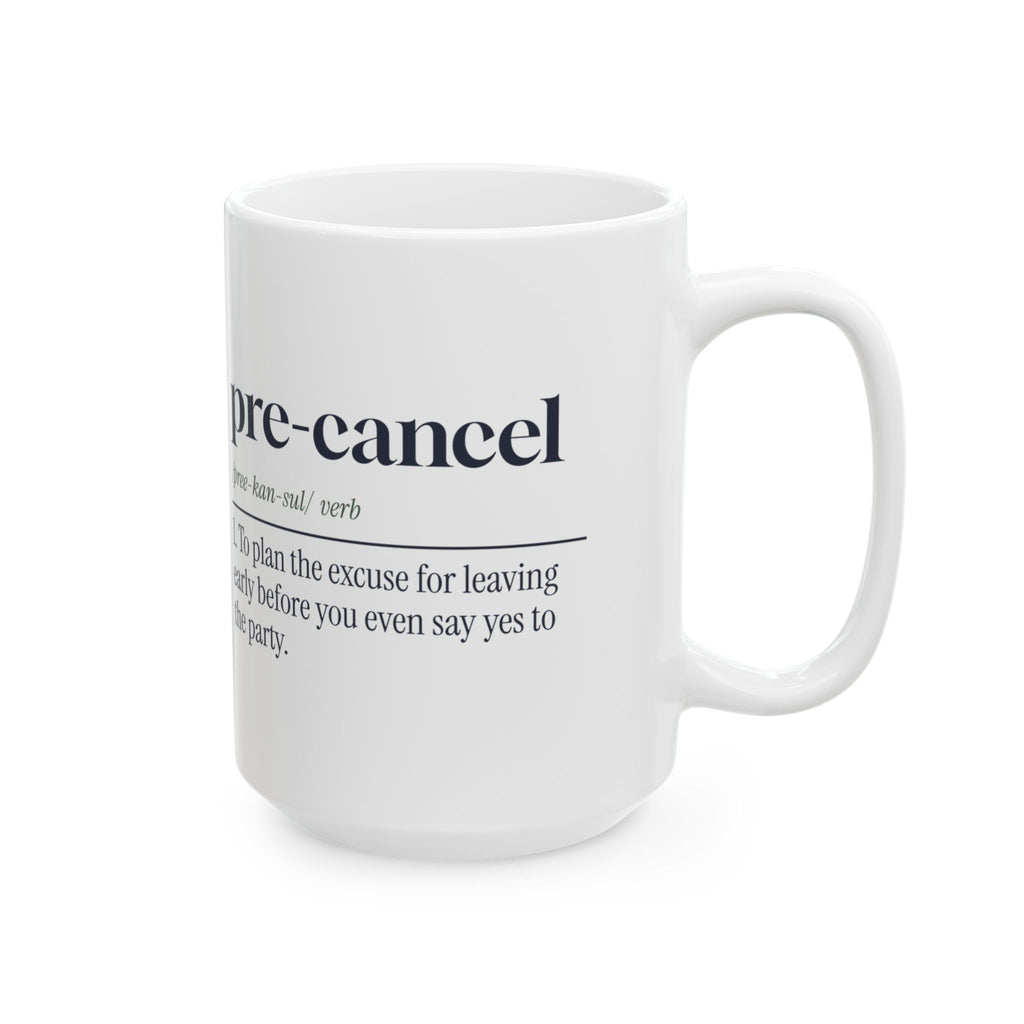 Funny Introvert Coffee Mug Pre-Cancel Definition For Homebodies