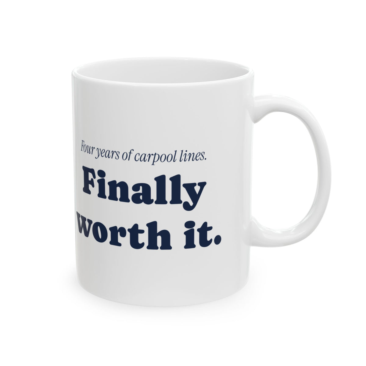 Funny Graduation Coffee Mug Carpool Lines For Mom Or Dad