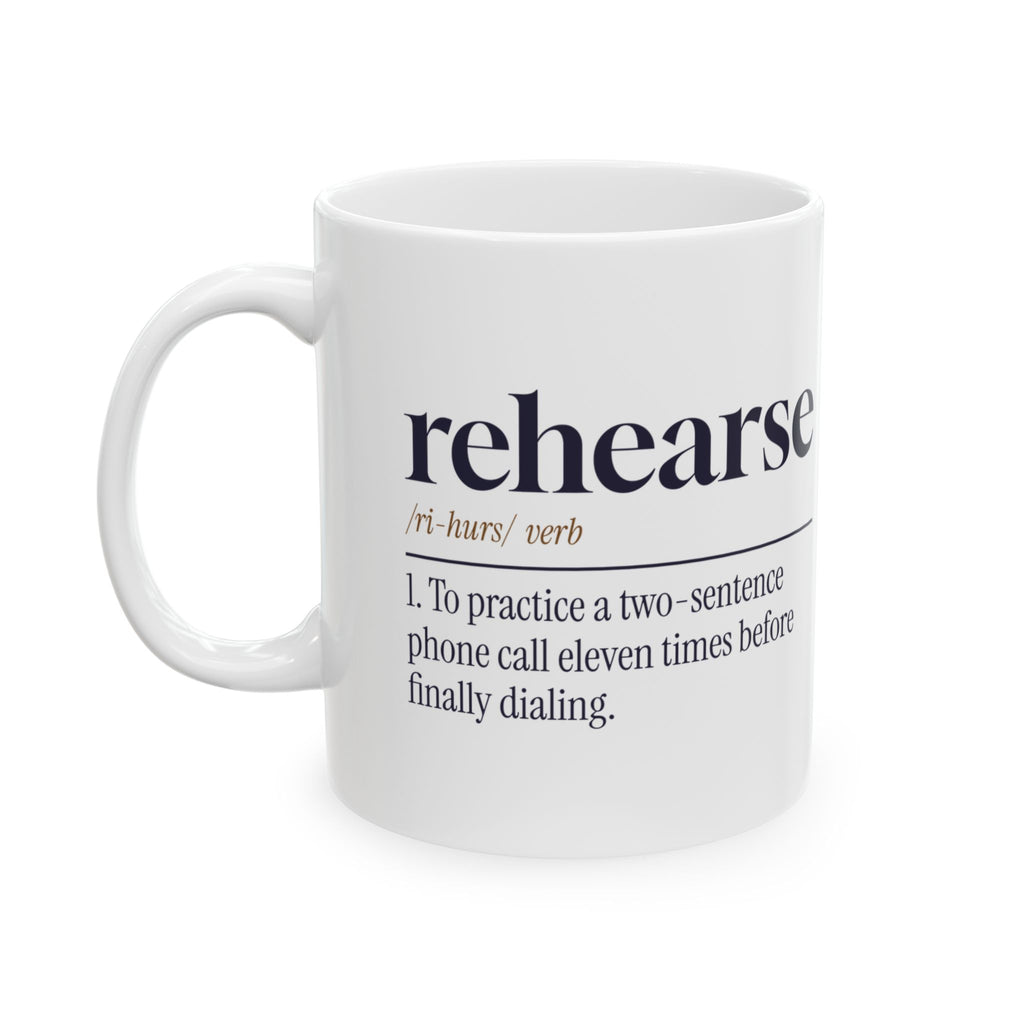 Funny Introvert Coffee Mug Rehearsed The Phone Call Eleven Times