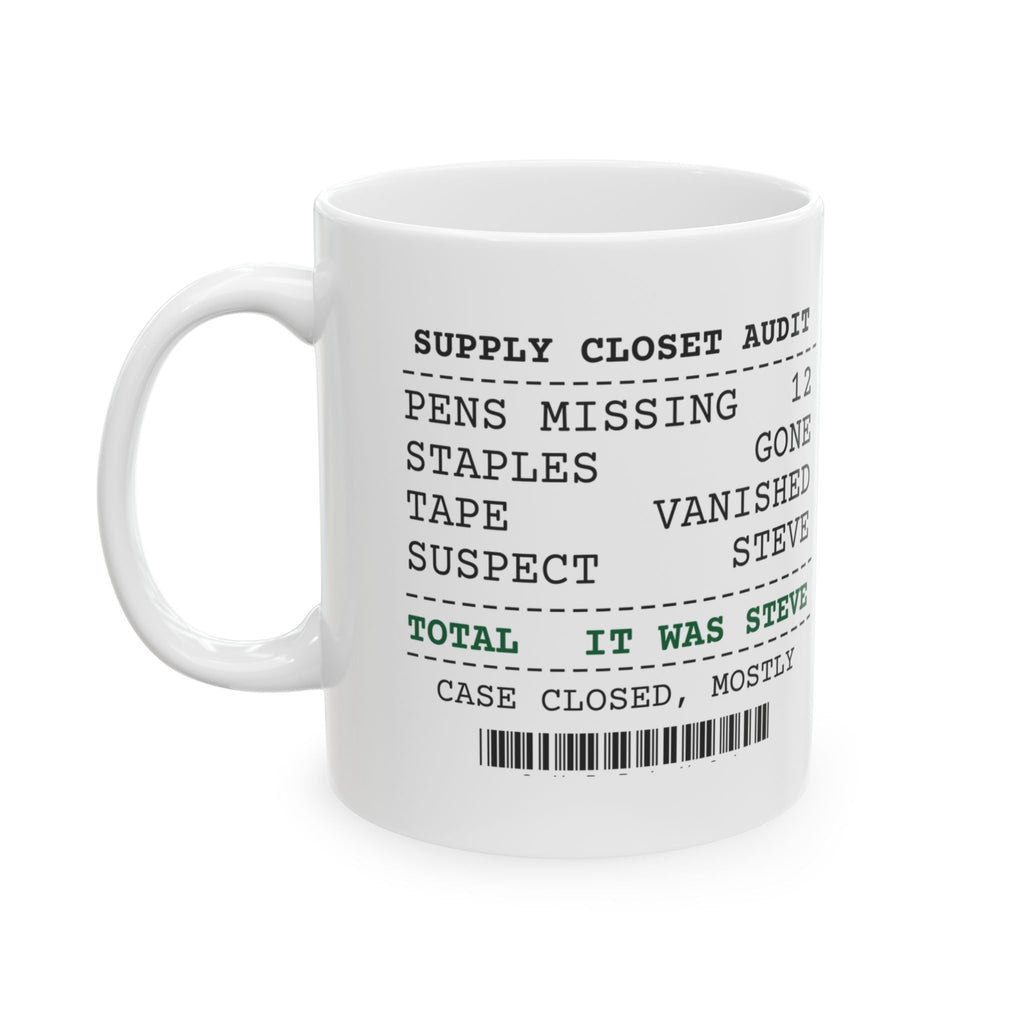 Coworker Coffee Mug It Was Steve Funny Office