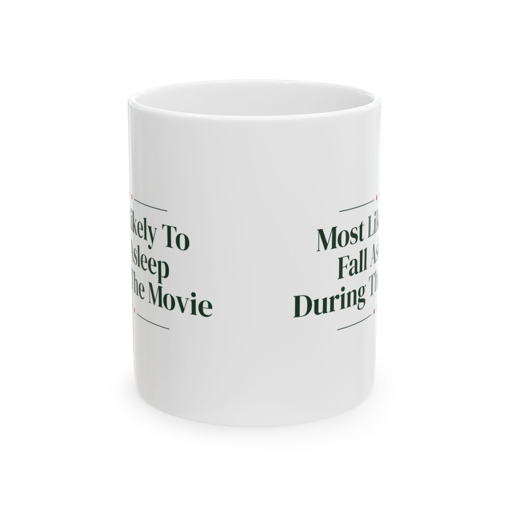 Funny Family Christmas Coffee Mug Most Likely To Fall Asleep During The
