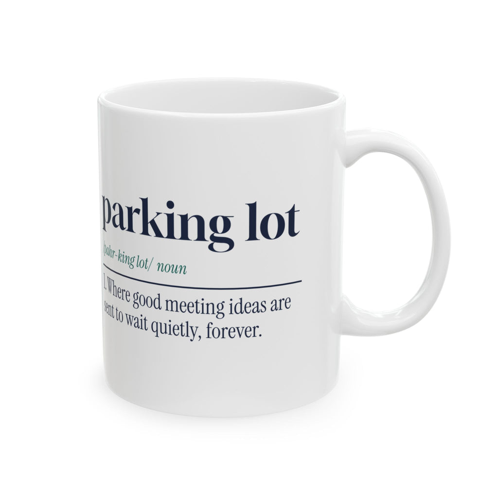 Funny Project Manager Coffee Mug Parking Lot Definition For PMs