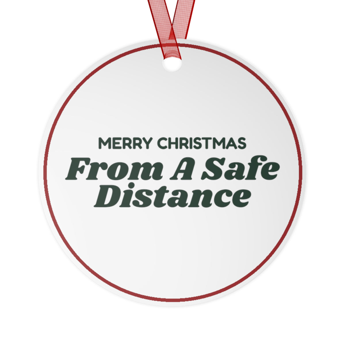 Funny Christmas Ornament Merry Christmas From A Safe Distance