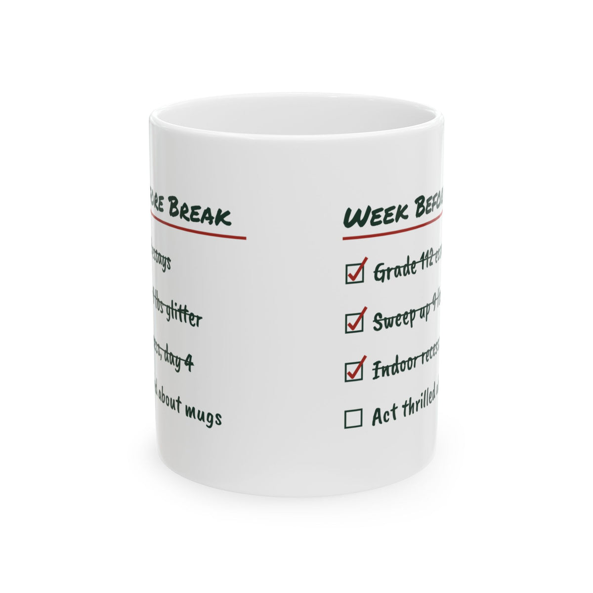 Funny Christmas Teacher Coffee Mug Week Before Break Checklist