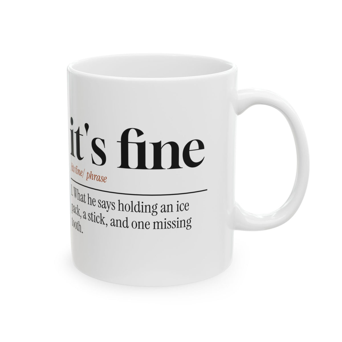 Boy Mom Coffee Mug It's Fine He Said
