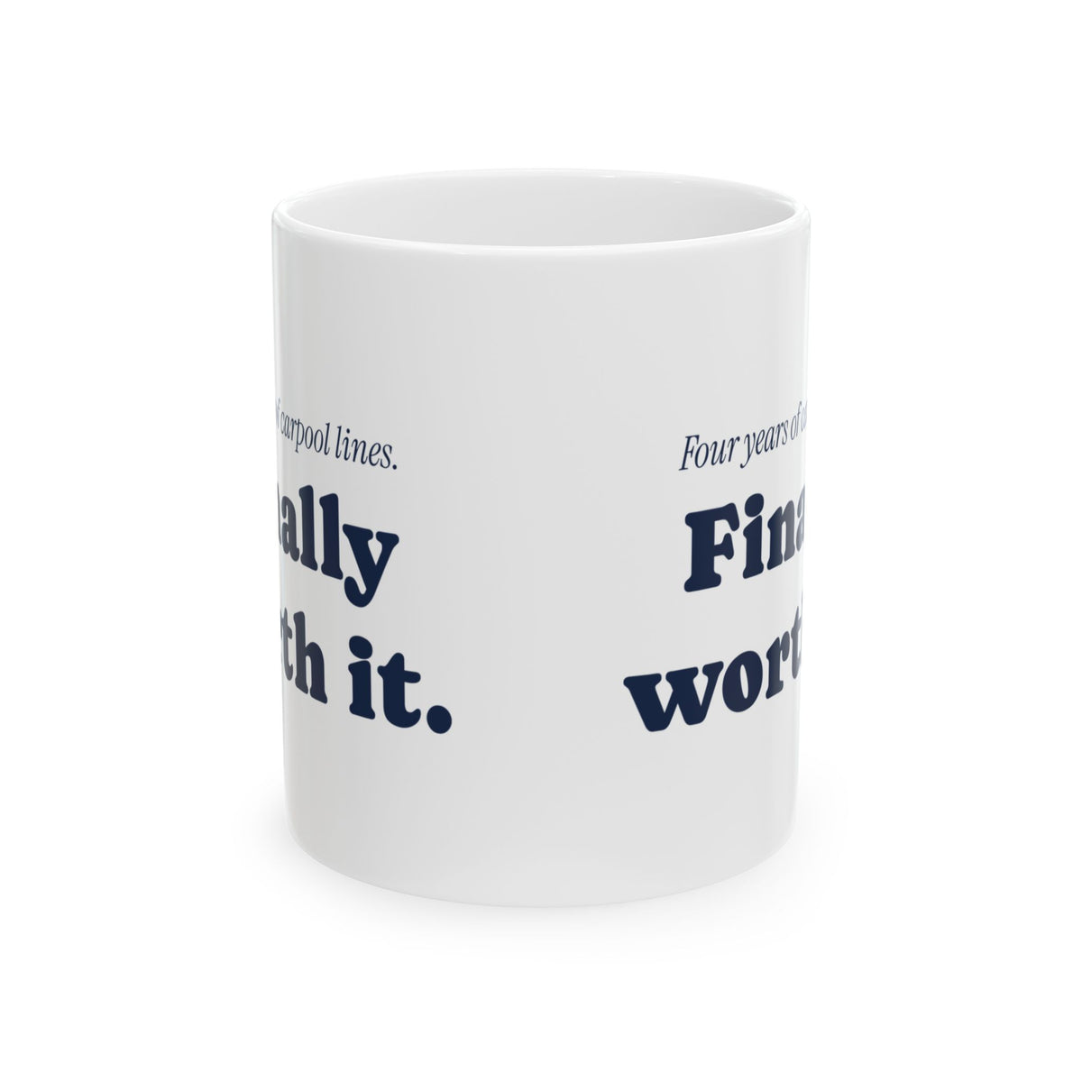 Funny Graduation Coffee Mug Carpool Lines For Mom Or Dad