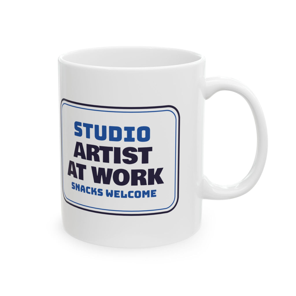 Artist Coffee Mug Artist At Work Snacks Welcome Studio Sign
