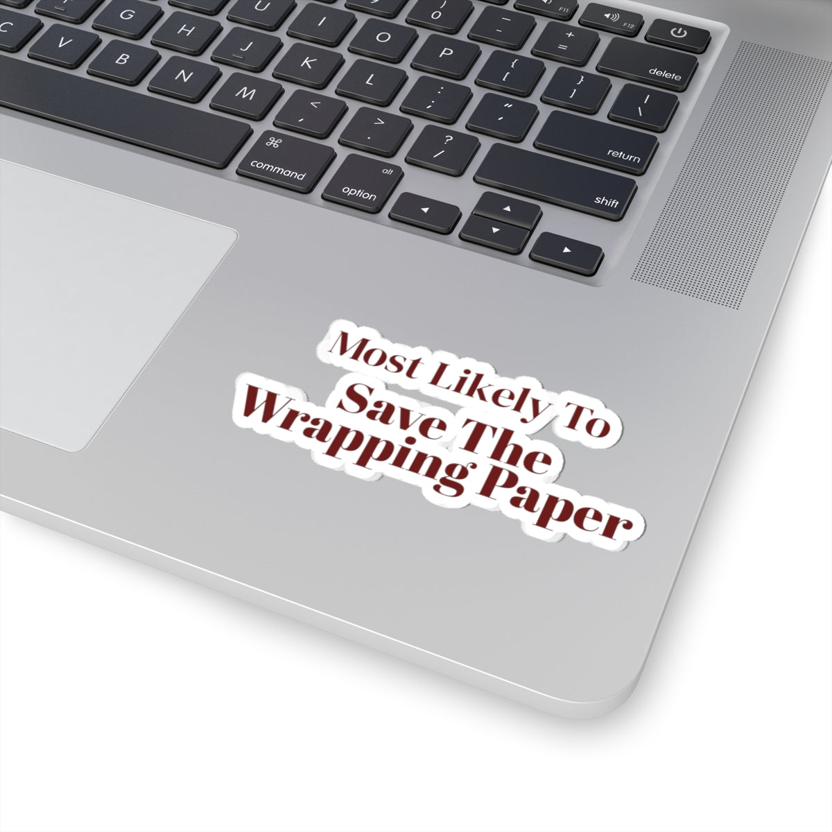 Funny Christmas Family Sticker Most Likely To Save The Wrapping Paper