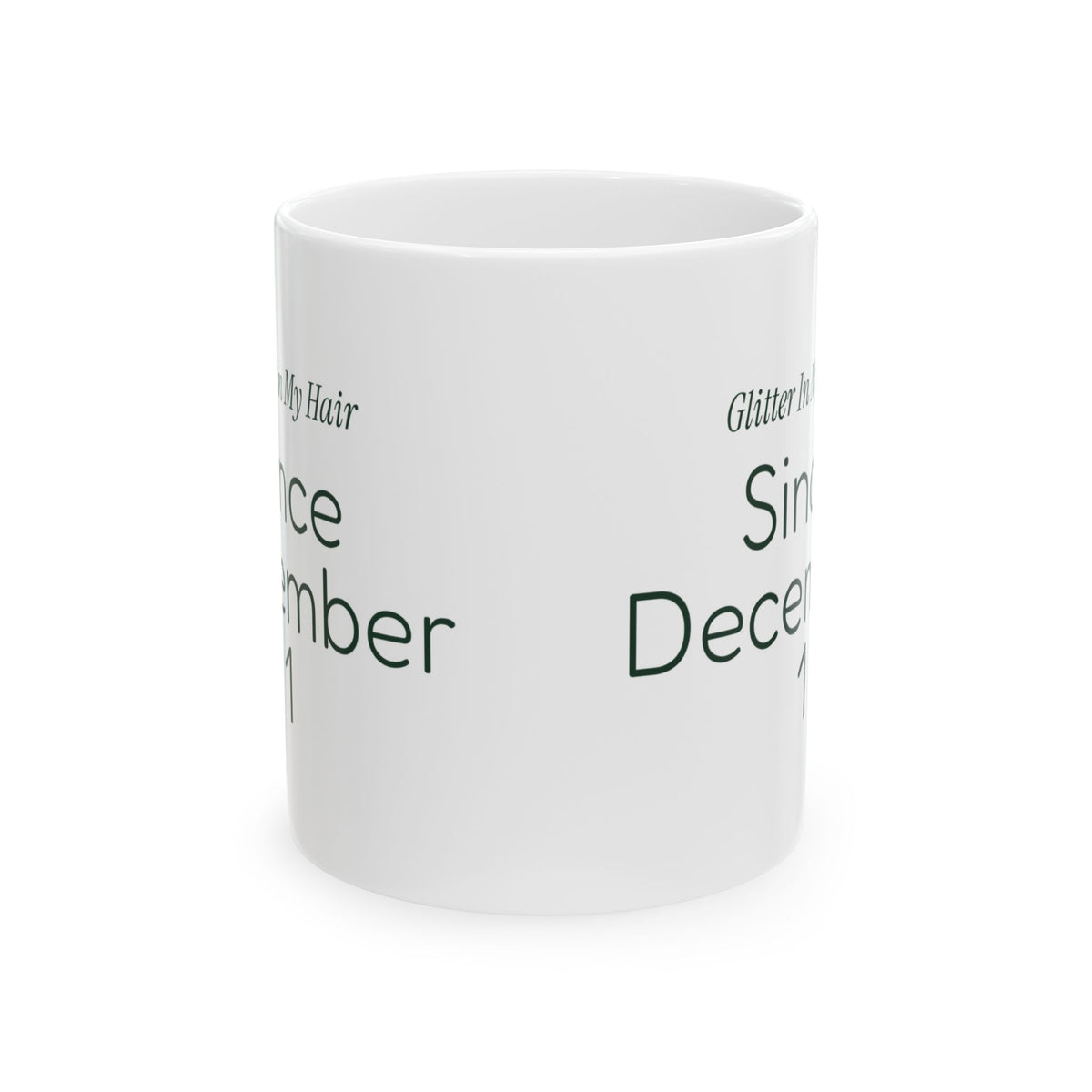 Funny Teacher Christmas Coffee Mug Glitter In My Hair Since Dec 1