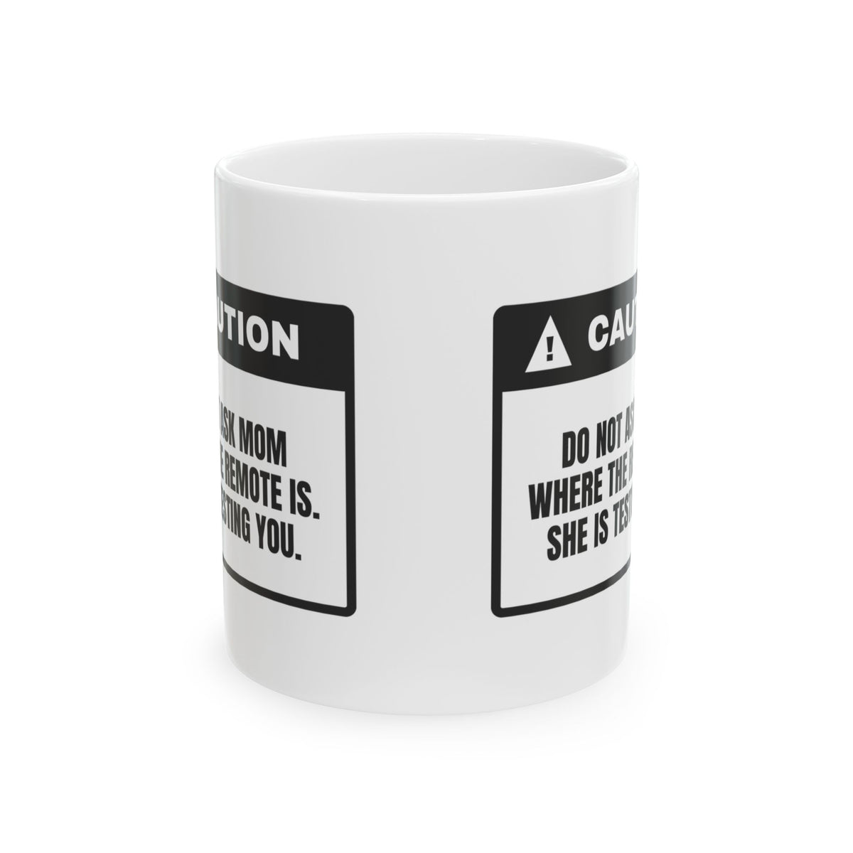 Mom Coffee Mug Mom Already Knows She's Testing You