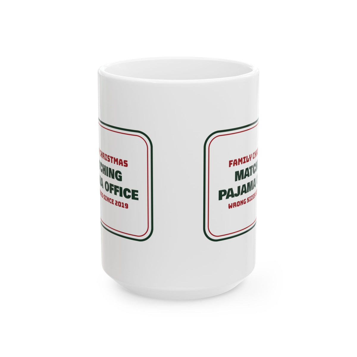 Funny Christmas Coffee Mug Matching Pajama Office Family