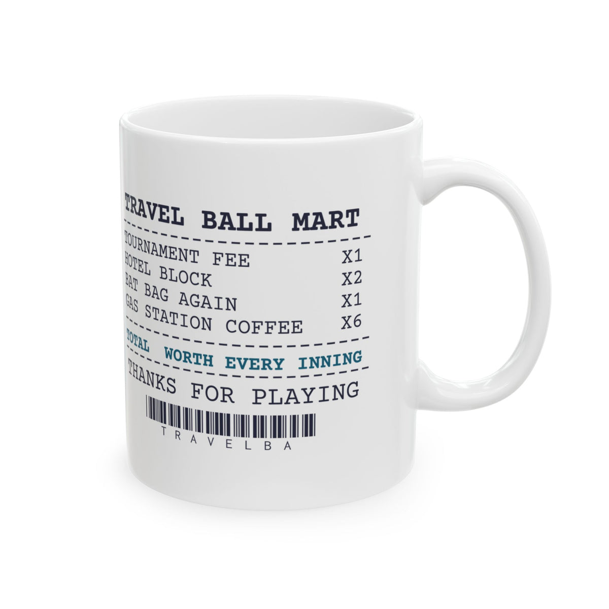 Funny Travel Baseball Mom Coffee Mug Receipt Worth Every Inning