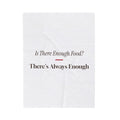 Funny Christmas Host Throw Blanket Is There Enough Food There's Always