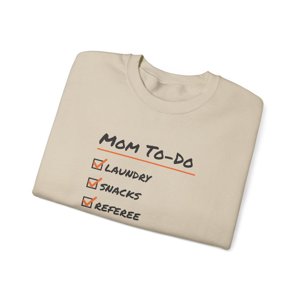 Funny Mom Sweatshirt Mom To Do List Referee