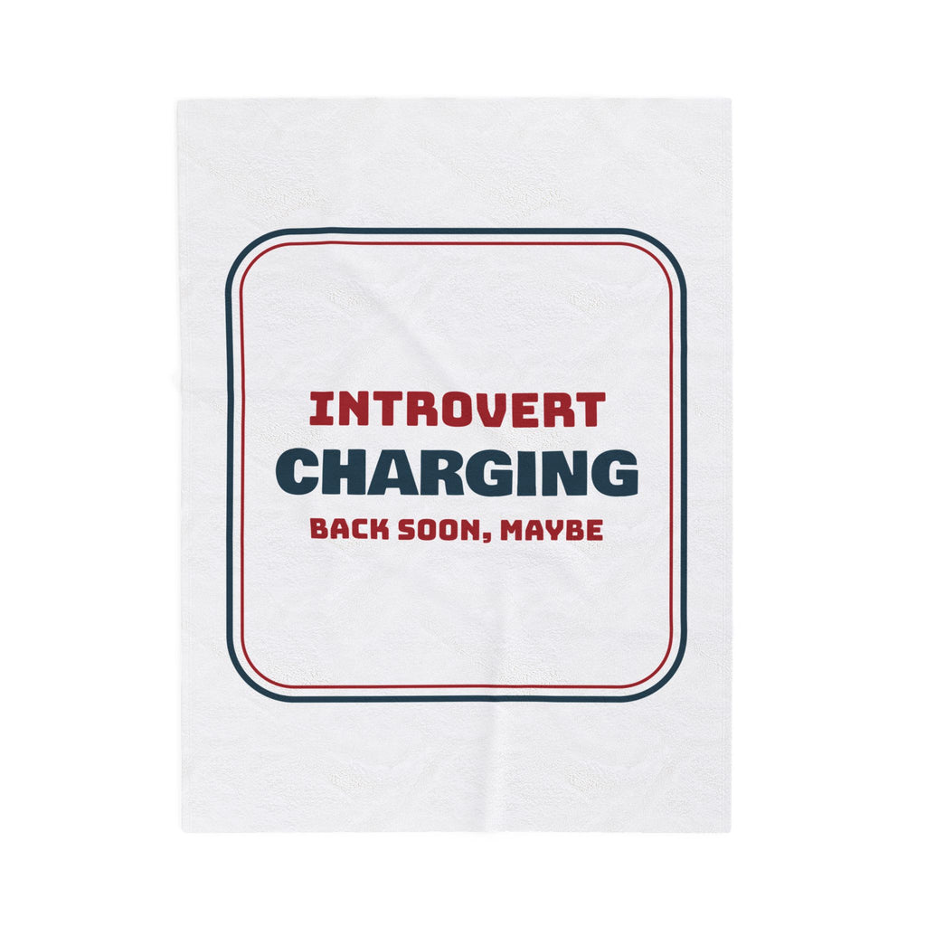 Funny Introvert Holiday Throw Blanket Introvert Charging Back Soon Maybe
