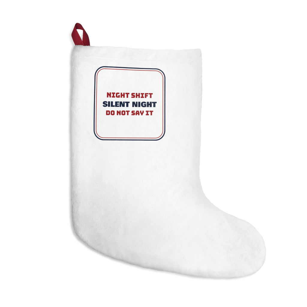 Funny Christmas Nurse Christmas Stocking Night Shift Nurse Do Not Say Quiet
