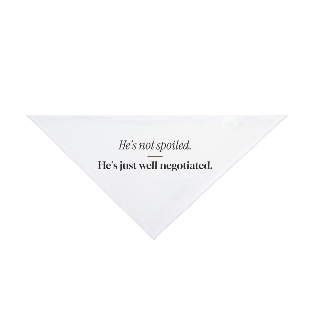 Funny Labrador Dog Bandana He's Not Spoiled For Dog Owners