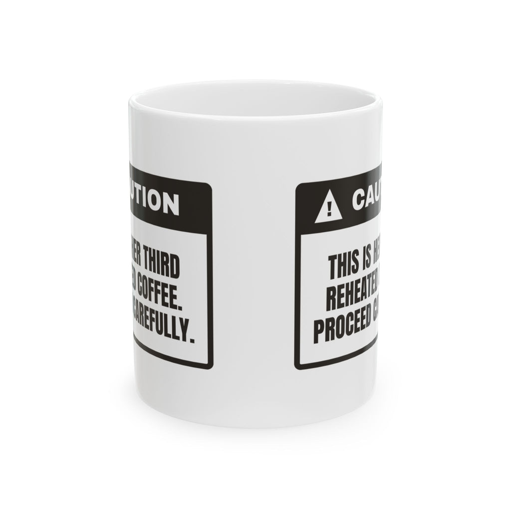 Third Reheated Coffee Mug For Mom