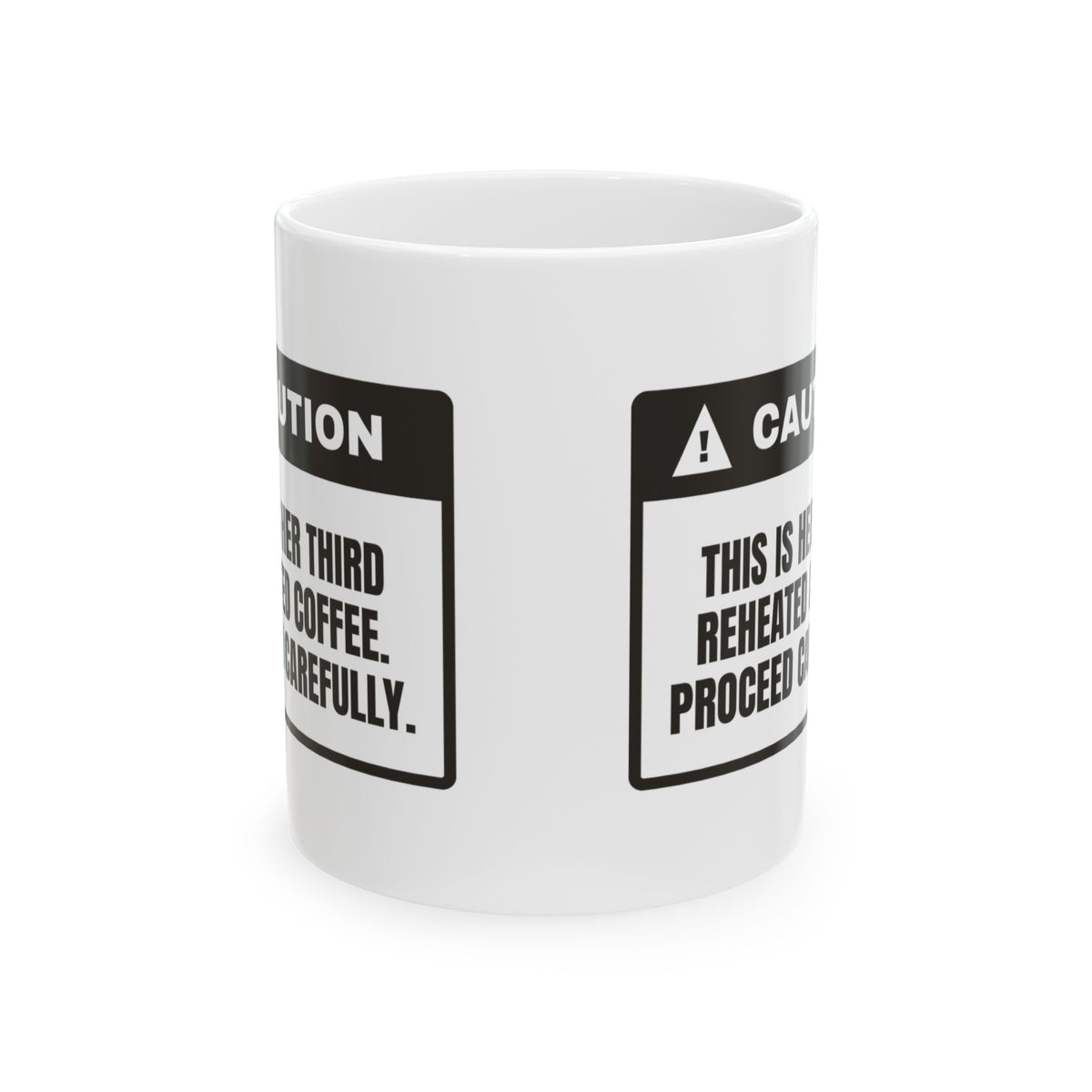 Third Reheated Coffee Mug For Mom