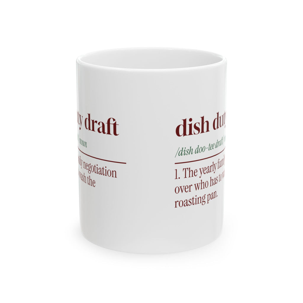 Funny Family Christmas Coffee Mug Dish Duty Draft Definition