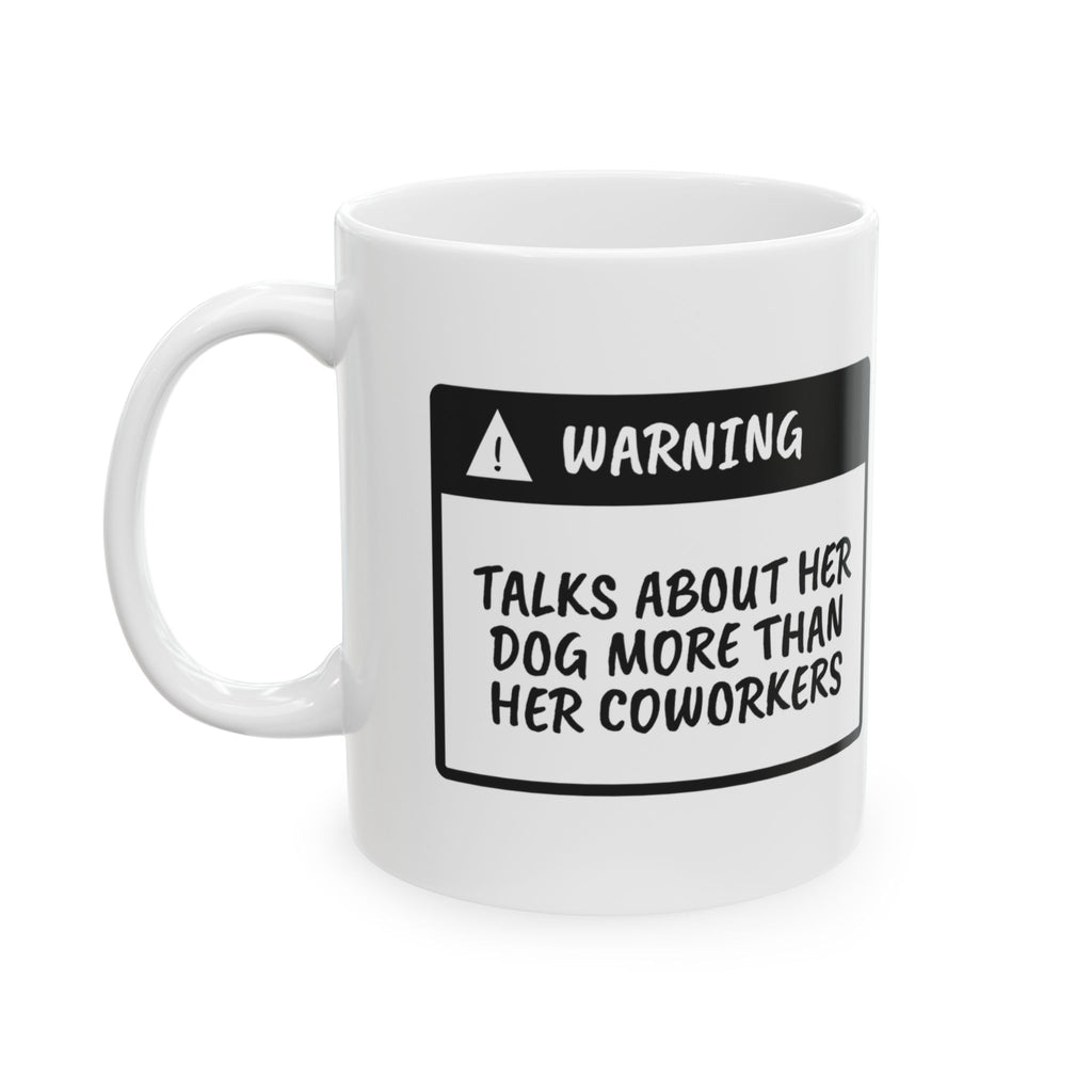 Funny Dog Mom Warning Label Coffee Mug For Dog Moms