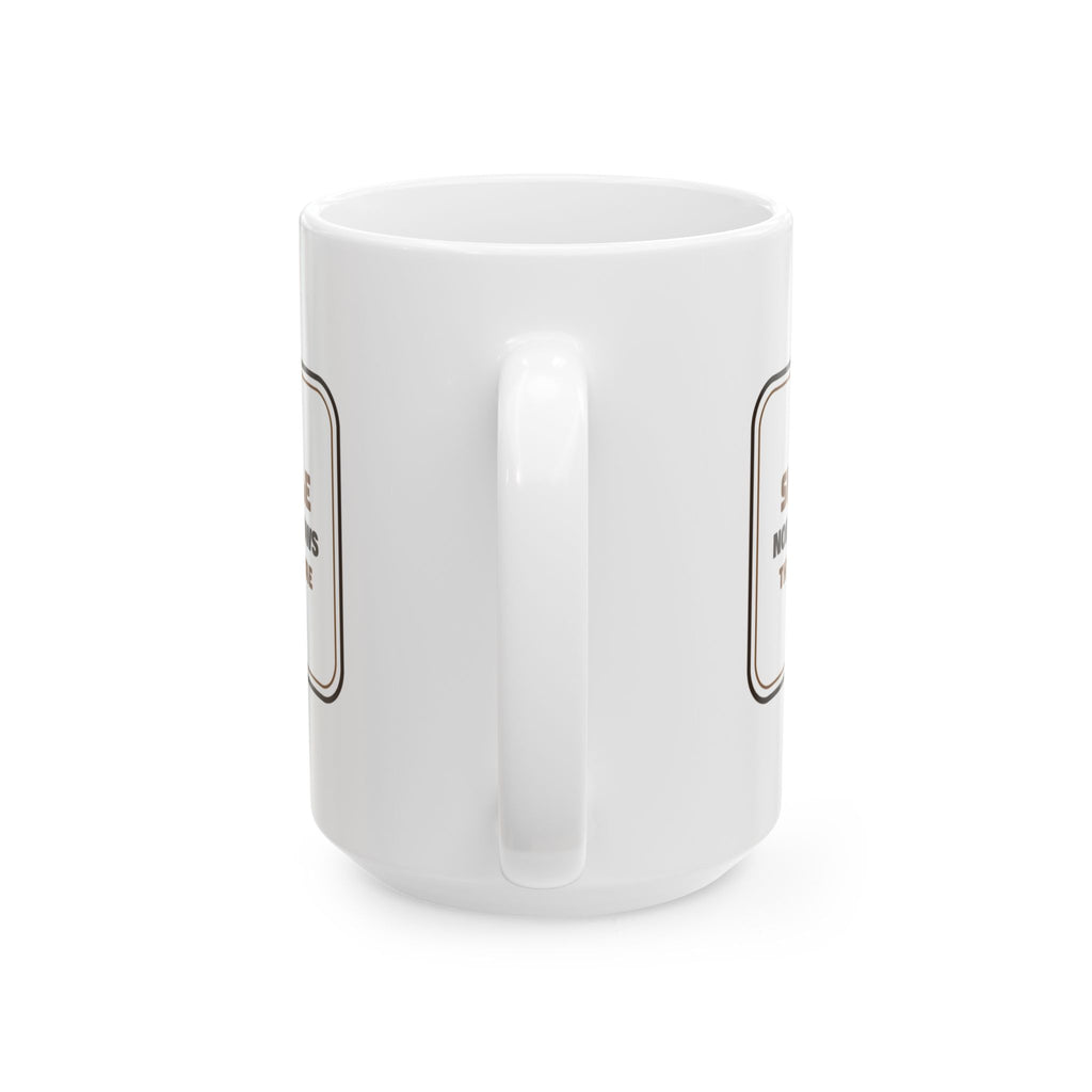 Funny Woodworking Coffee Mug Nobody Borrows The Good Square Shop Rule