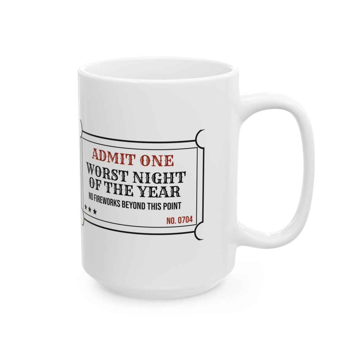 Funny Fireworks Ticket Coffee Mug Worst Night Of The Year For Owners