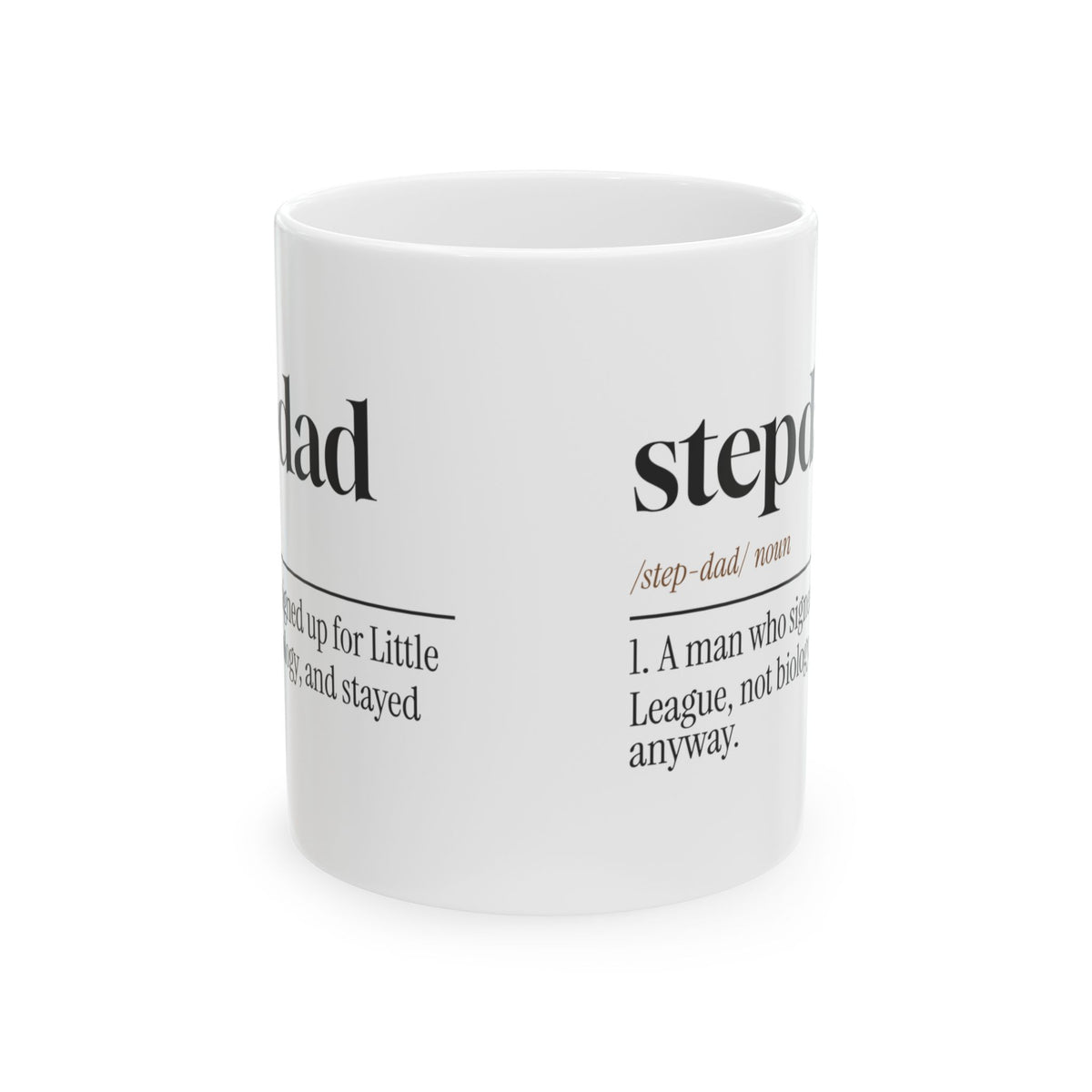 Stepdad Coffee Mug Showed Up Anyway Definition
