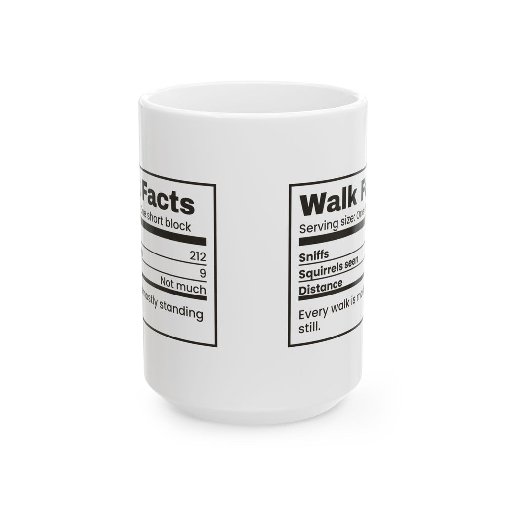 Funny Dog Mom Coffee Mug Walk Facts Label For Dog Owners