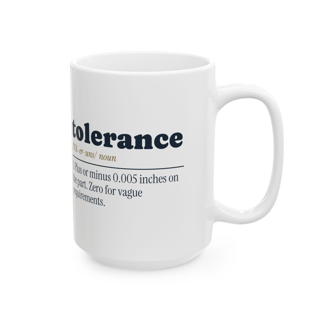 Funny Engineer Coffee Mug Tolerance Dictionary Definition