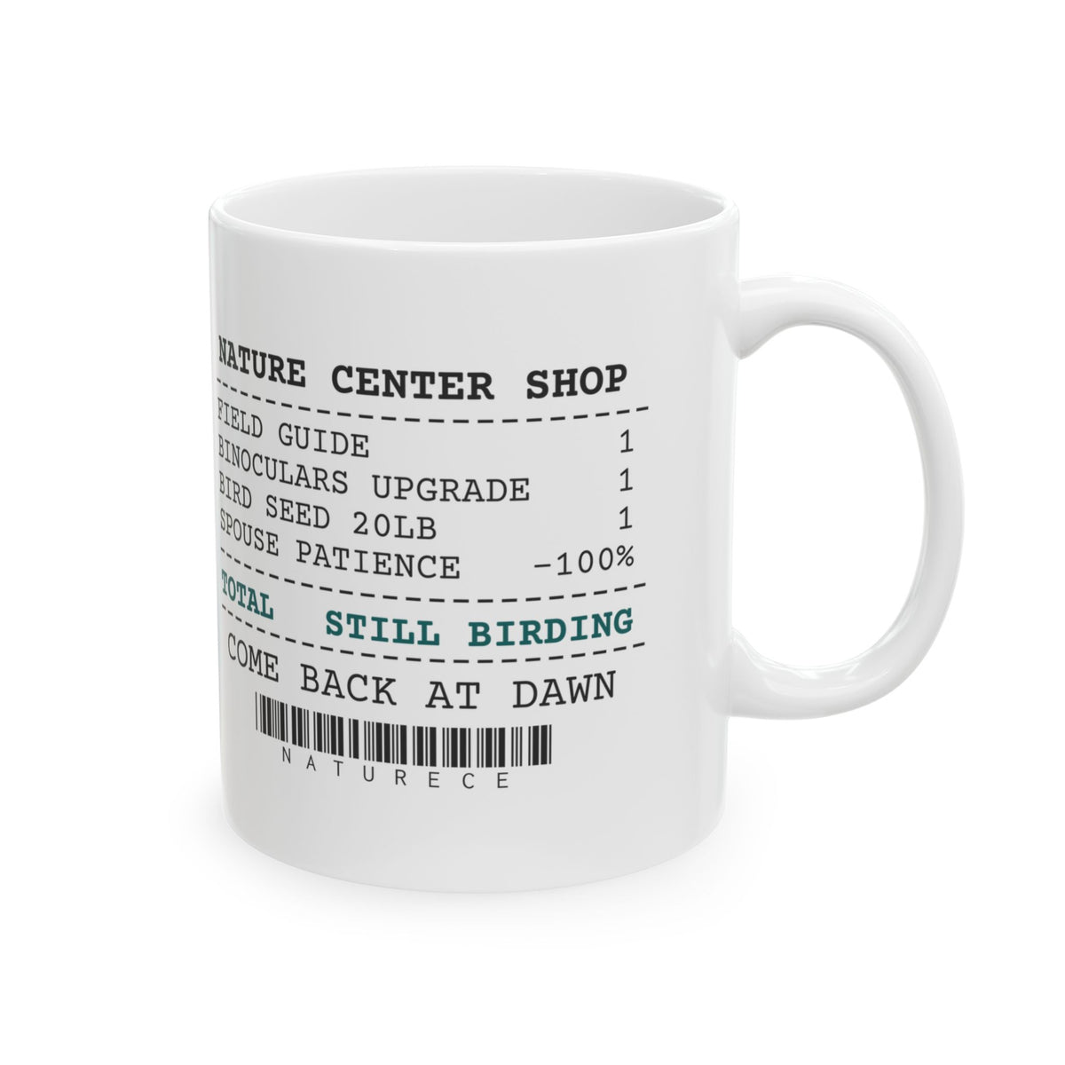 Birding Coffee Mug Receipt Still Birding Anyway