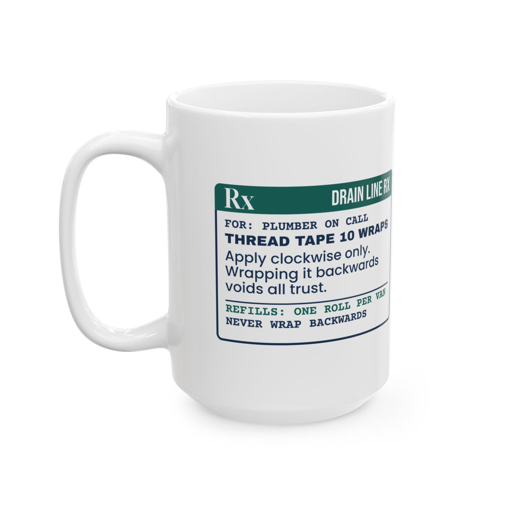 Funny Plumber Coffee Mug Thread Tape Prescription For Plumbers