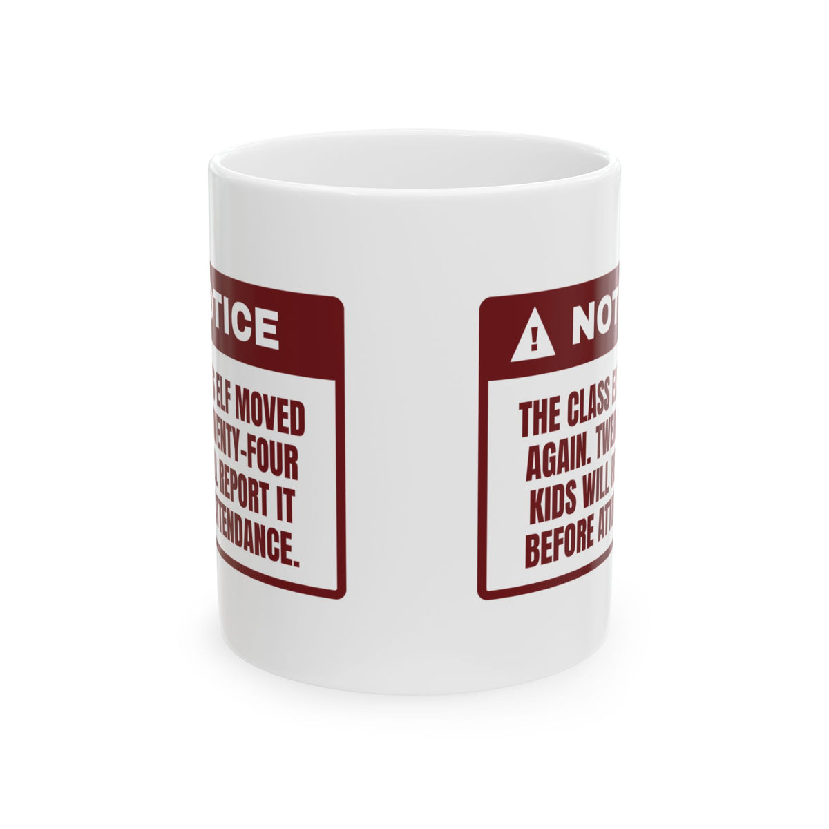 Funny Christmas Teacher Coffee Mug The Class Elf Moved Warning Label