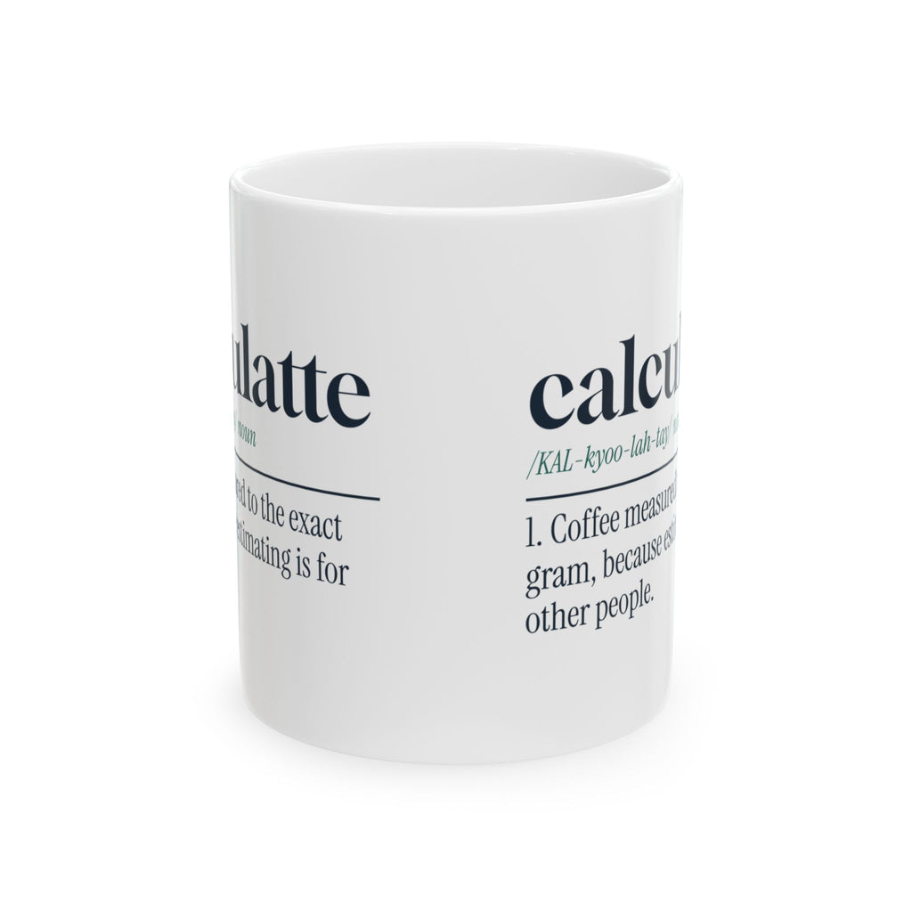 Funny Math Coffee Mug Calculatte Measured To The Gram For Math Lovers