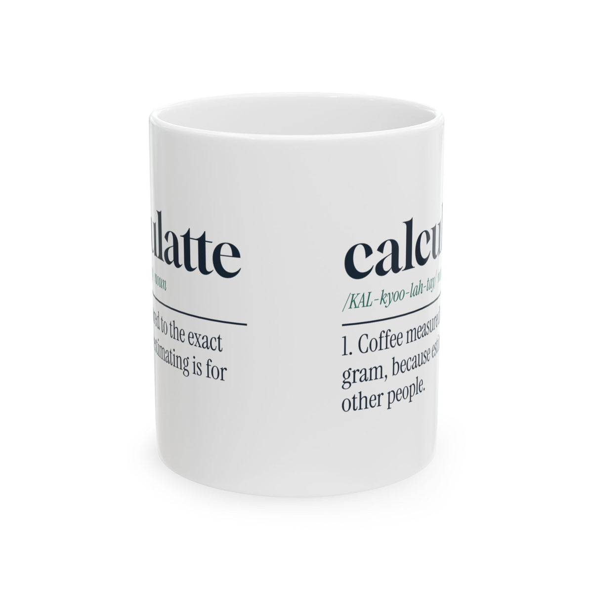 Funny Math Coffee Mug Calculatte Measured To The Gram For Math Lovers