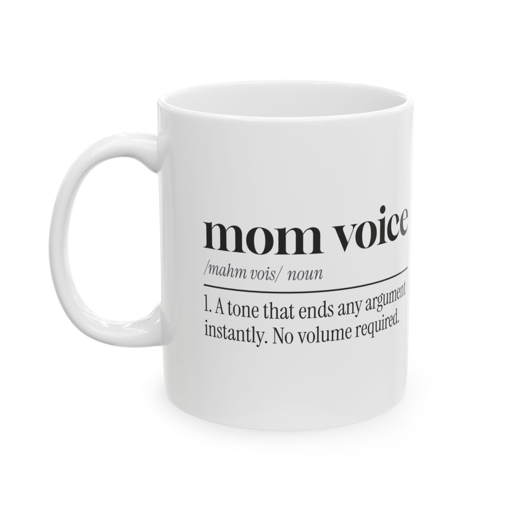 Mom Voice Coffee Mug Ends Arguments No Volume