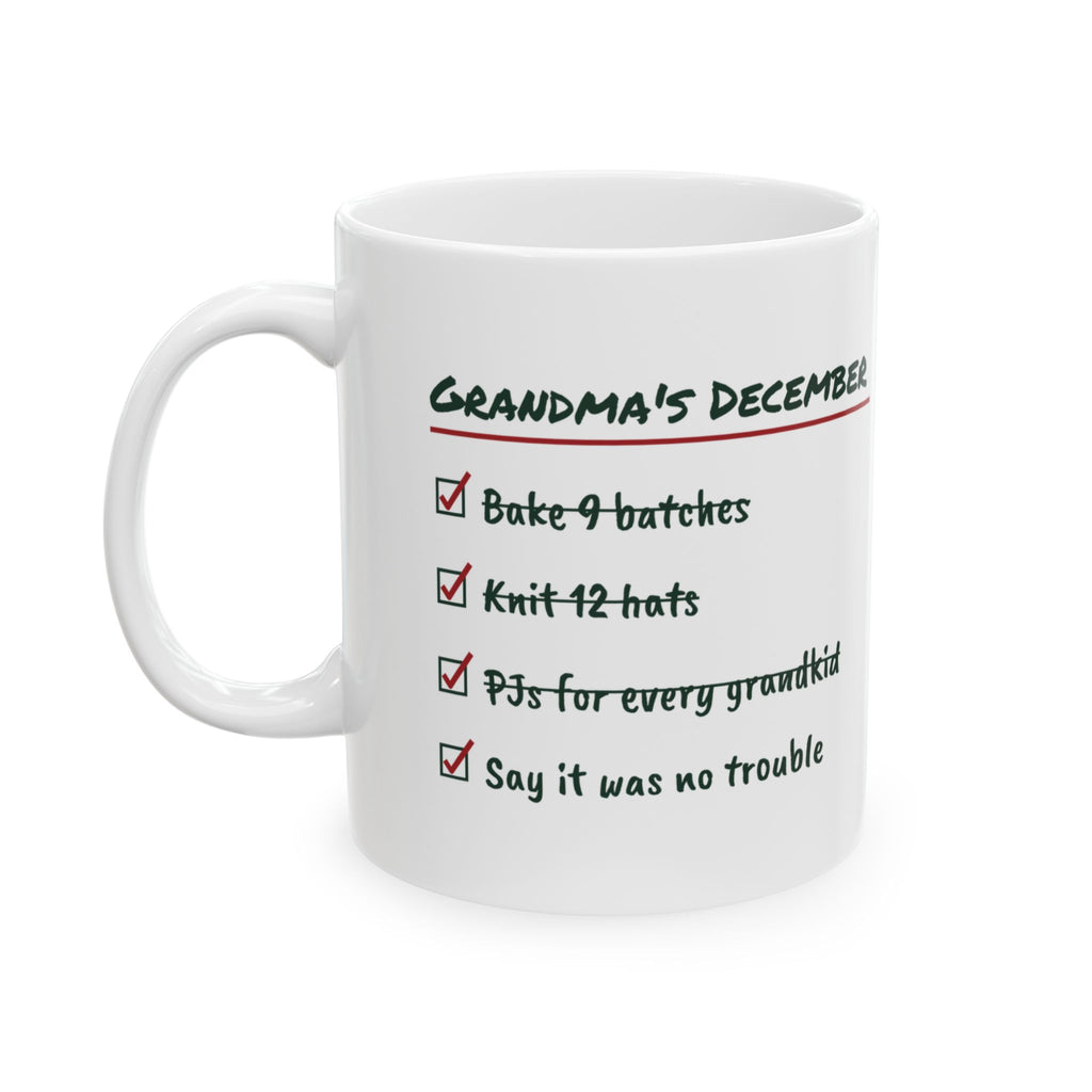 Funny Christmas Coffee Mug Grandma's December Checklist It Was No Trouble