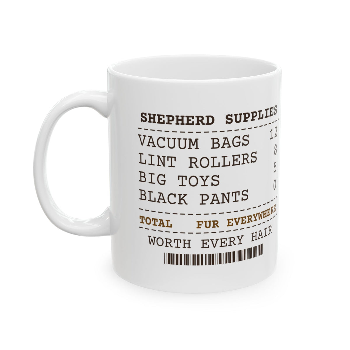 Funny German Shepherd Coffee Mug Shepherd Supplies Receipt