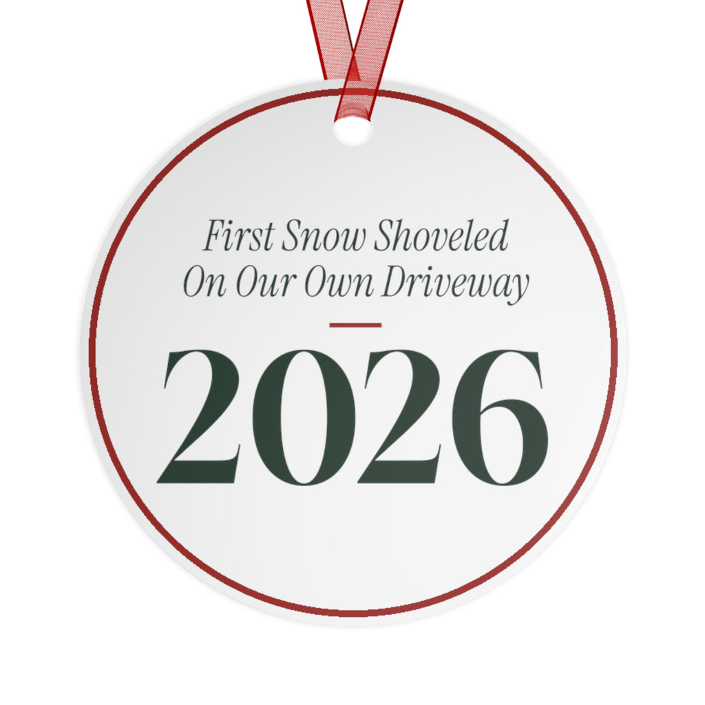 Funny Christmas Ornament First Snow Shoveled On Our Own Driveway 2026