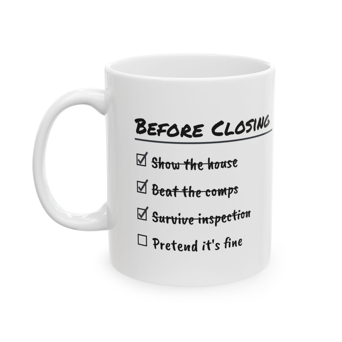 Real Estate Agent Coffee Mug Before Closing Pretend
