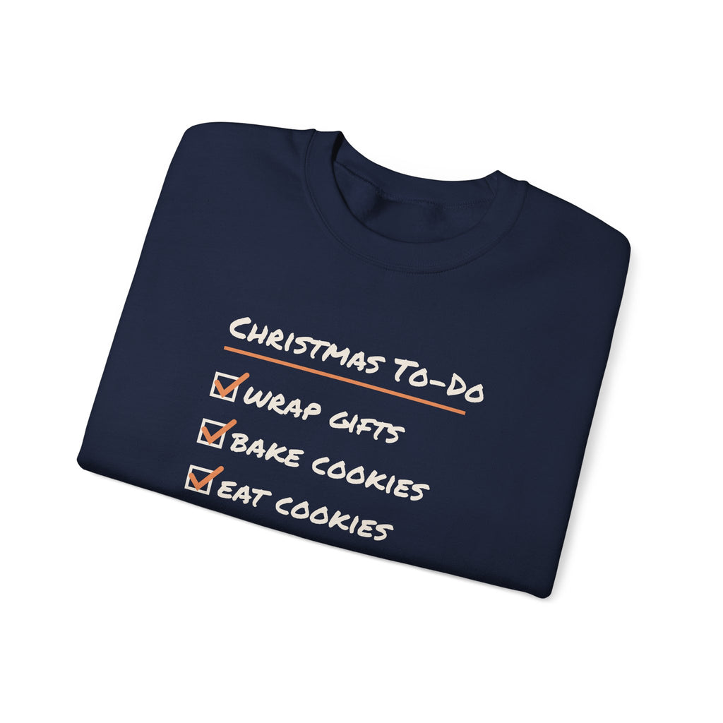 Funny Christmas Sweatshirt Christmas To Do List Eat Cookies