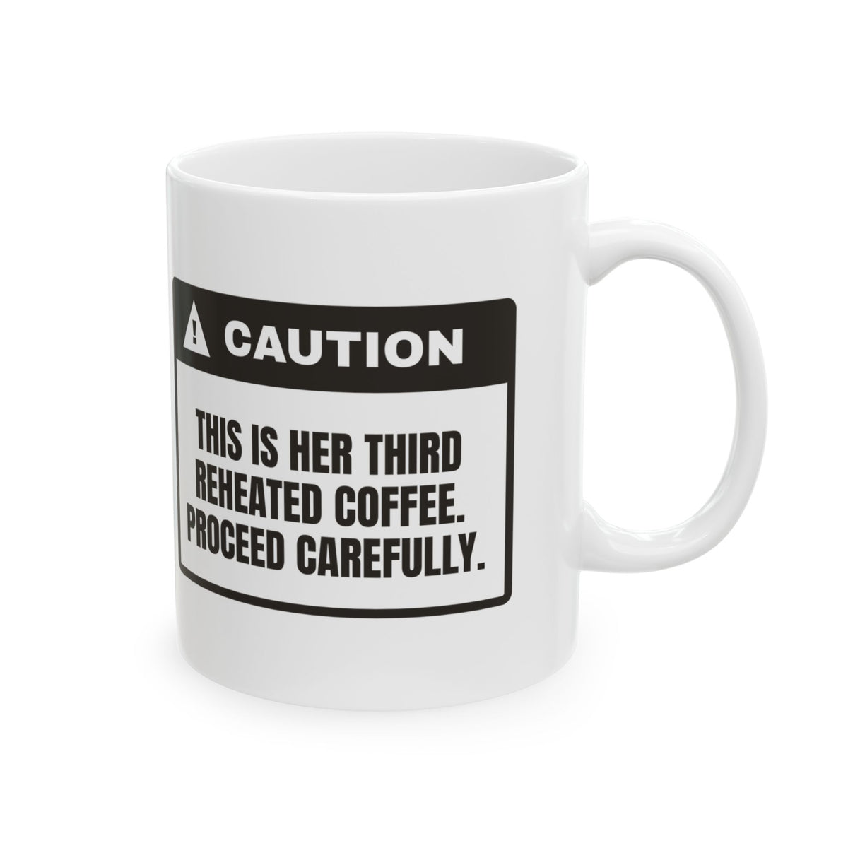 Third Reheated Coffee Mug For Mom