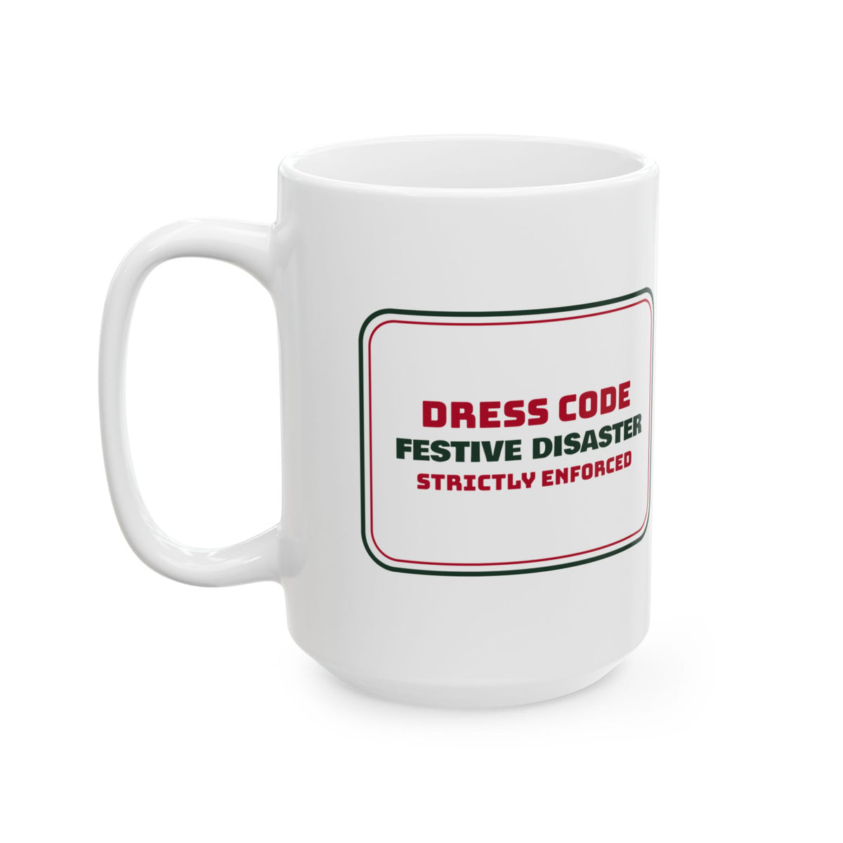 Funny Ugly Sweater Party Coffee Mug Dress Code Festive Disaster