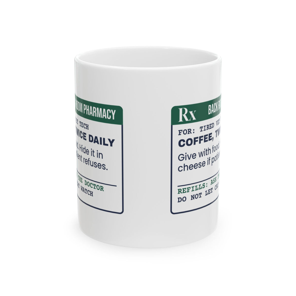 Funny Vet Tech Coffee Mug Hide It In Cheese Prescription For Vet Techs
