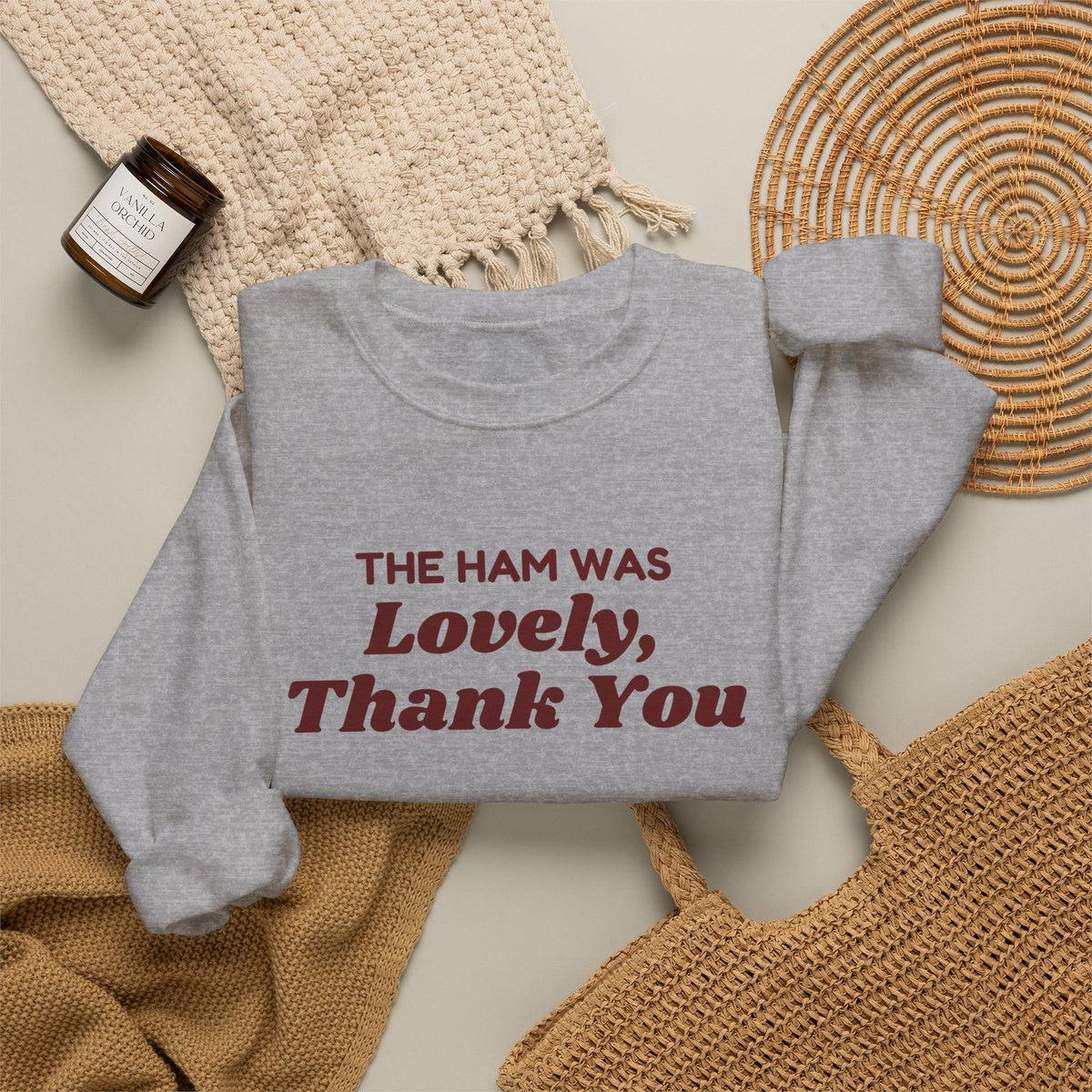 Funny Christmas In-Laws Sweatshirt The Ham Was Lovely Thank You