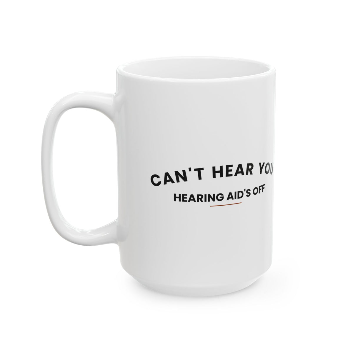 Funny Grandpa Coffee Mug Hearing Aid Off For Grandpa
