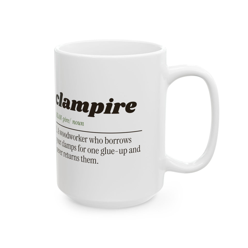 Funny Woodworking Coffee Mug Clampire Definition For Woodworkers