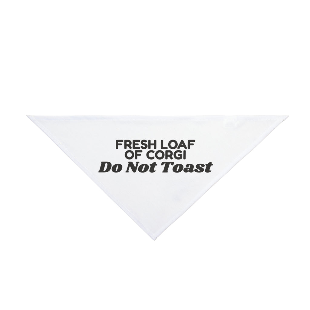 Funny Corgi Dog Bandana Fresh Loaf Of Corgi Do Not Toast