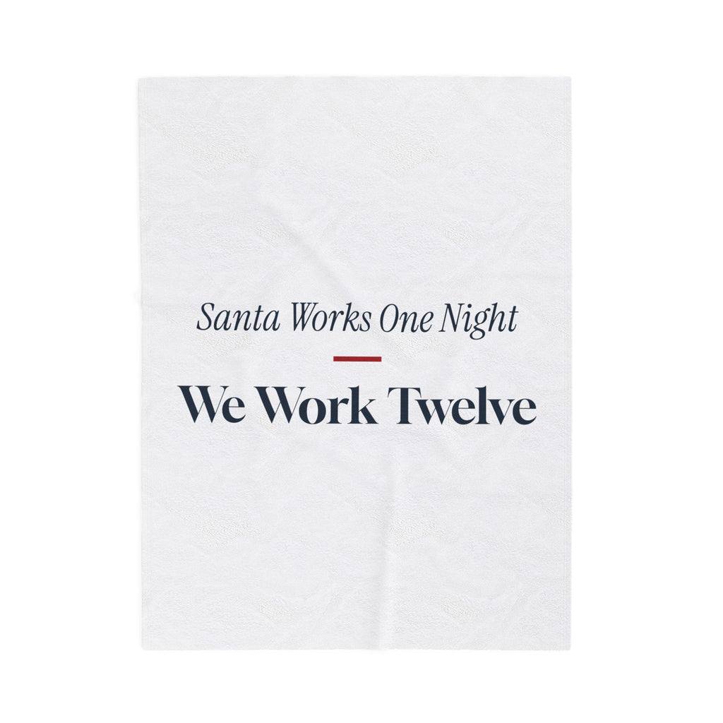 Funny Christmas Nurse Throw Blanket Santa Works One Night We Work Twelve